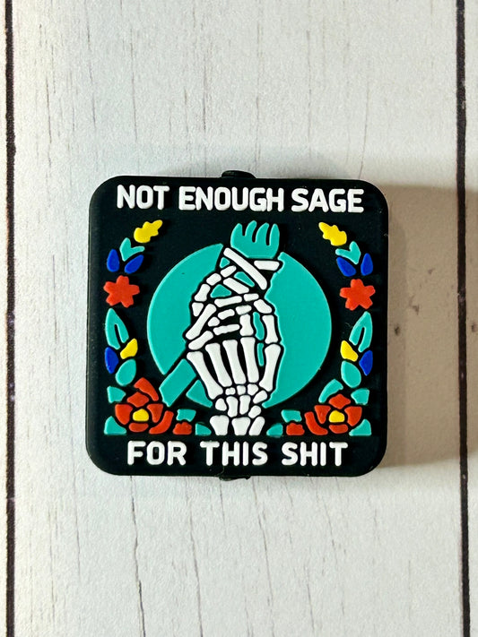 "Not Enough Sage For This Shit" Focal Bead