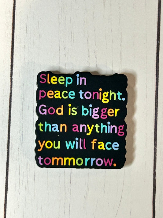 "Sleep In Peace Tonight. God Is Bigger Than Anything You Will Face Tomorrow" Focal Bead