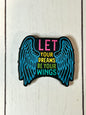 "Let Your Dreams Be Your Wings" Focal Bead