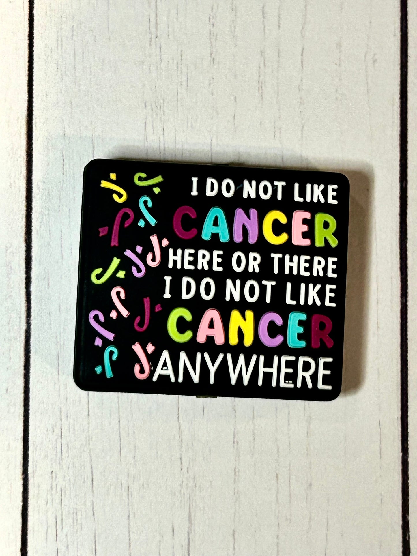 "I Do Not Like Cancer Here Or There, I Do Not Like Cancer Anywhere" Focal Bead