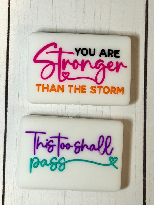 "You Are Stronger Than The Storm, This Too Shall Pass" Focal Bead