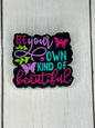 "Be Your Own Kind Of Beautiful" Focal Bead