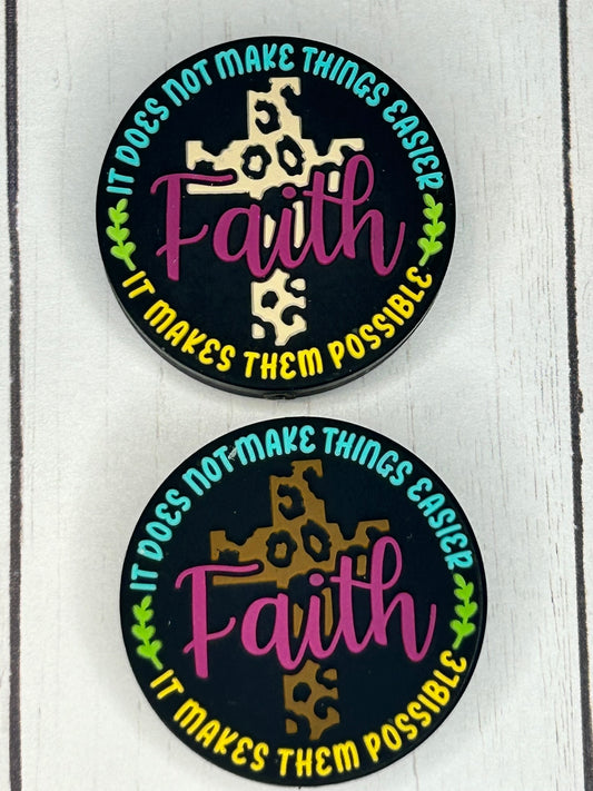 "It Does Not Make Things Easier, It Makes Them Possible - FAITH" Focal Bead