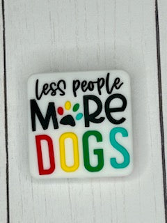 "Less People, More Dogs" Focal Bead