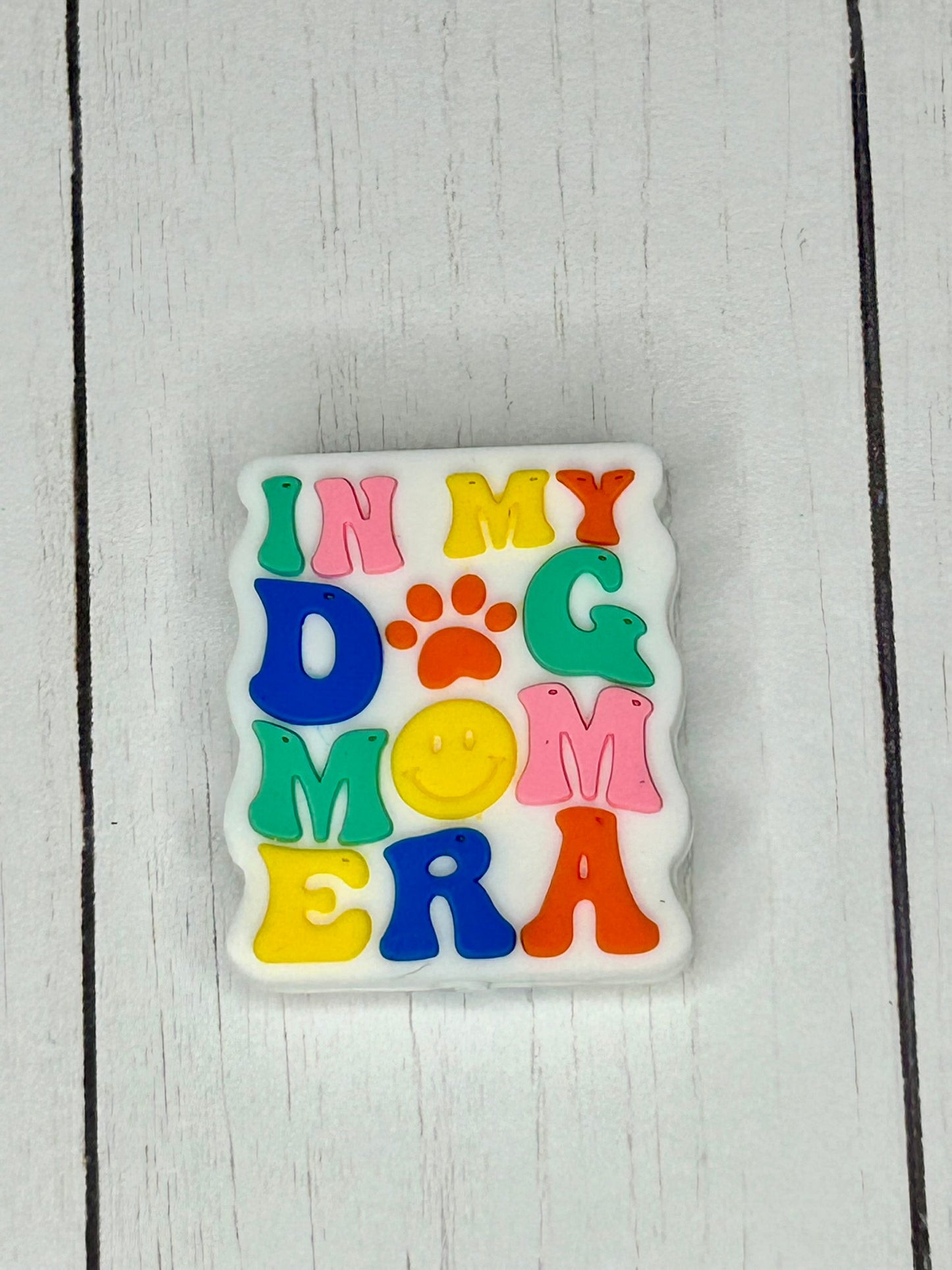 "In My Dog Mom Era" Focal Bead