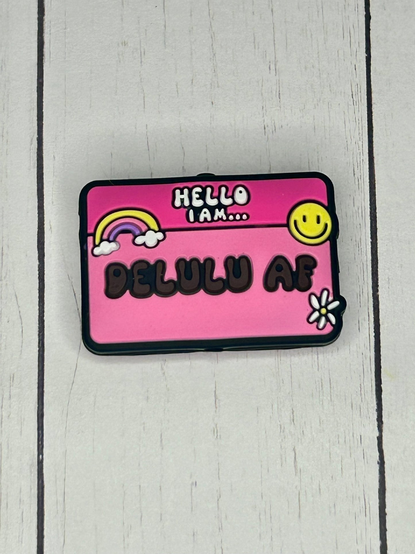 "Hello I Am... Delulu AF" Focal Bead