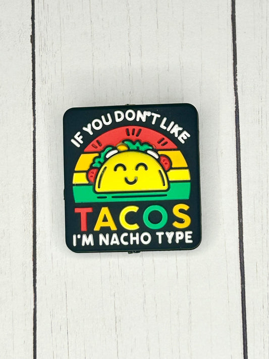 "If You Don't Like Tacos, I'm Nacho Type" Focal Bead