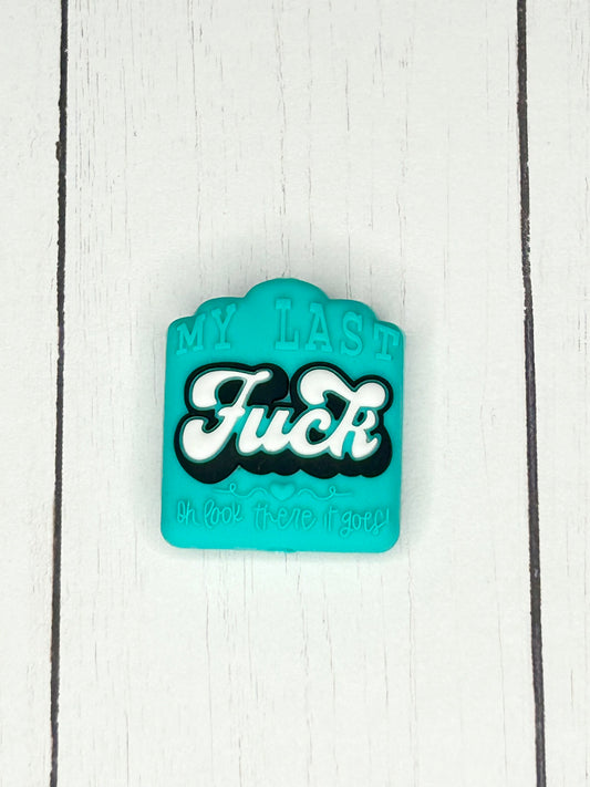 "My Last Fuck, Oh Look There It Goes" Focal Bead