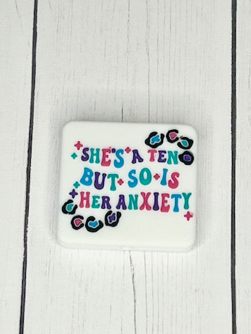 "She's A Ten, But So Is Her Anxiety" - Focal Bead
