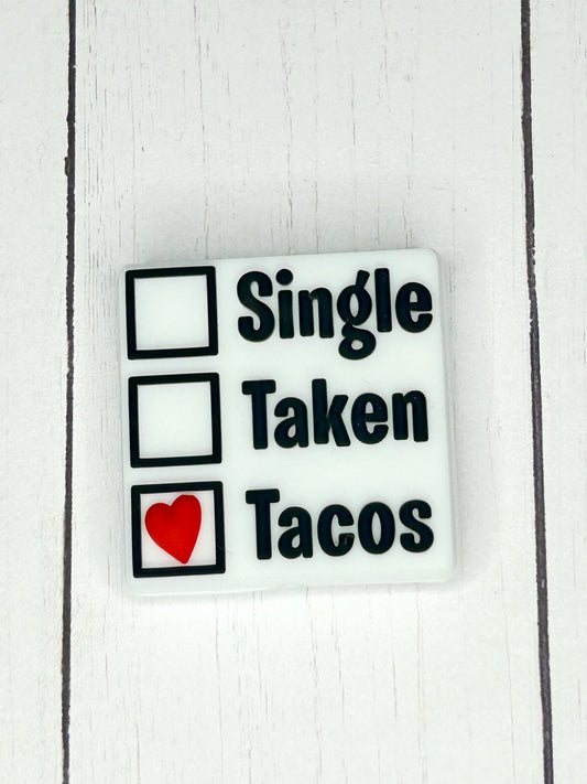"Single, Taken, Tacos" Focal Bead