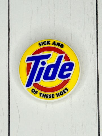 "Sick And Tide Of These Hoes" Focal Bead