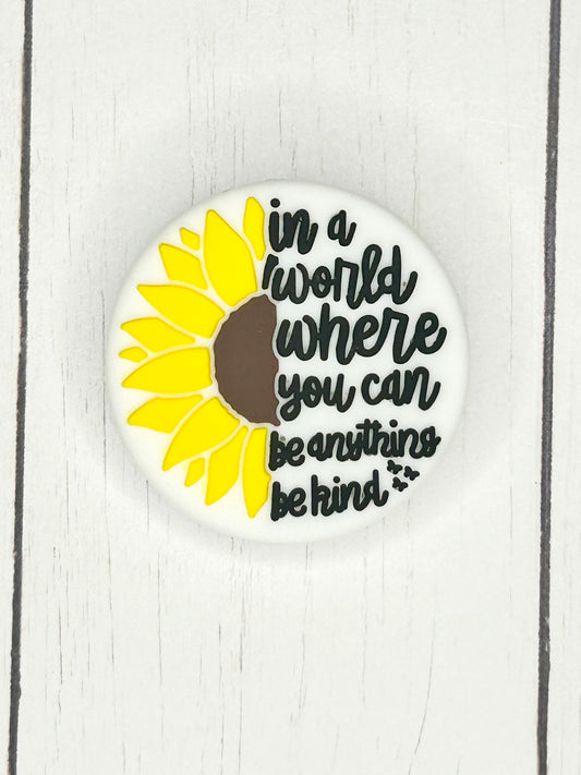 "In A World Where You Can Be Anything, Be Kind" Focal Bead