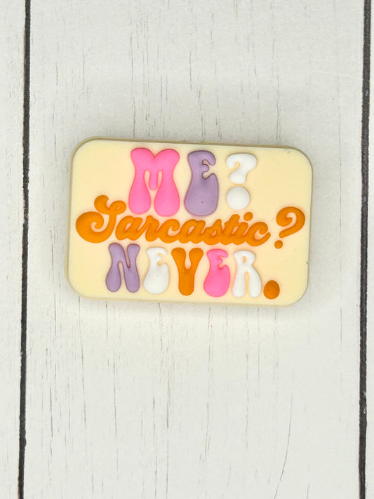 "Me? Sarcastic? Never." Focal Bead