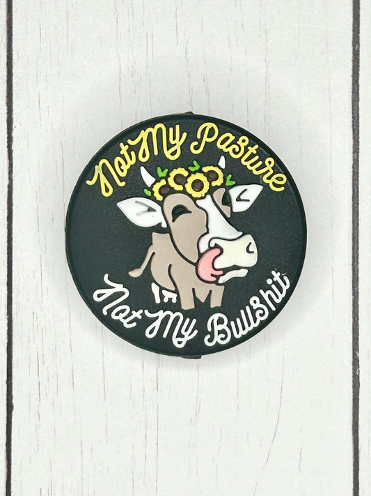 "Not My Pasture, Not My Bullshit" Focal Bead