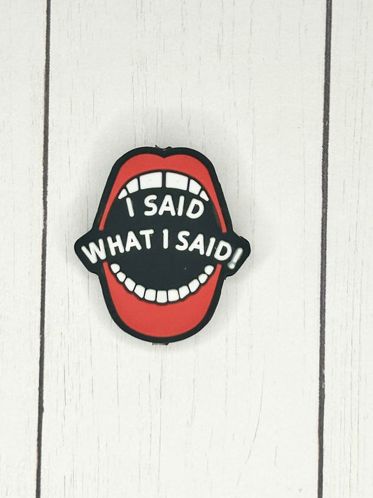 "I Said What I Said" Focal Bead