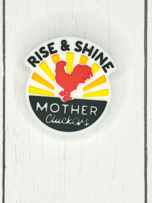 "Rise & Shine Mother Cluckers" Focal Bead