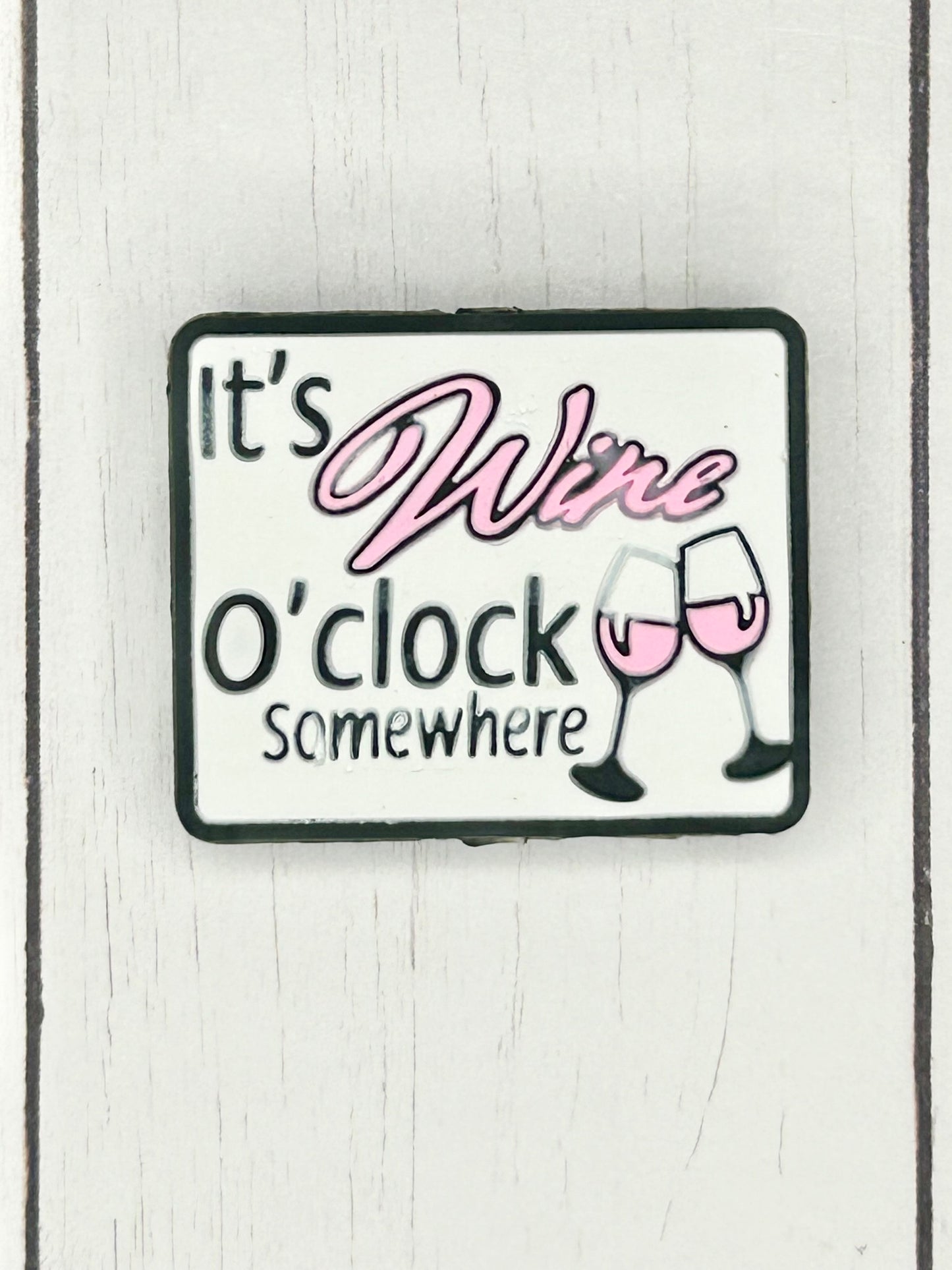 "It's Wine o'clock Somewhere" Focal Bead