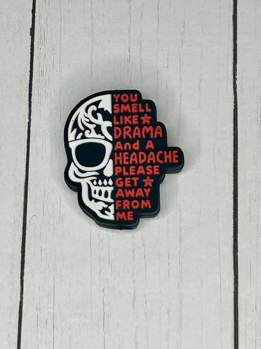 "You Smell Like Drama And A Headache, Please Get Away From Me" Focal Bead